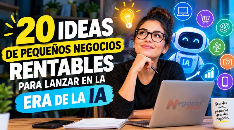 20 ideas de pequeños negocios rentables para lanzar en la era de la IA